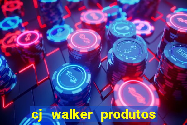 cj walker produtos onde comprar